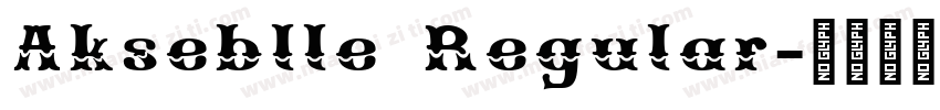 Akseblle Regular字体转换